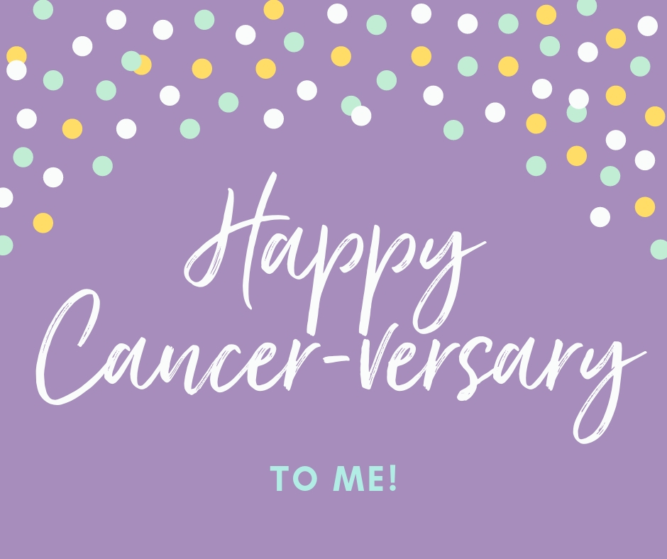Happy Cancer-verary (1)